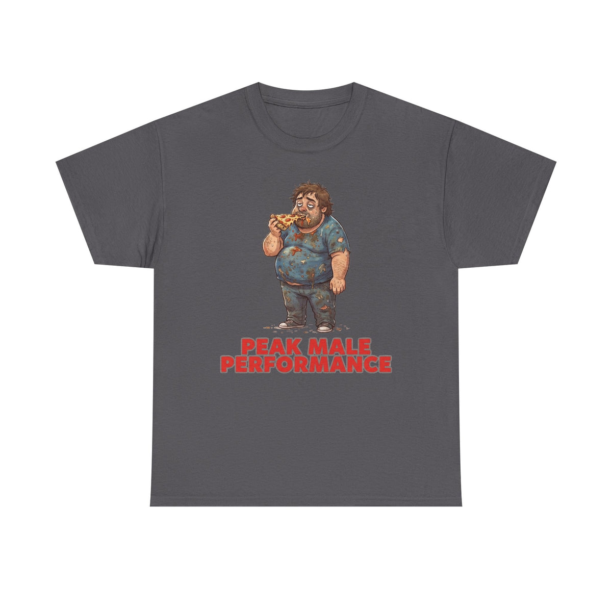 Peak Male Performance T-Shirt — Funny Pizza Guy Graphic Tee