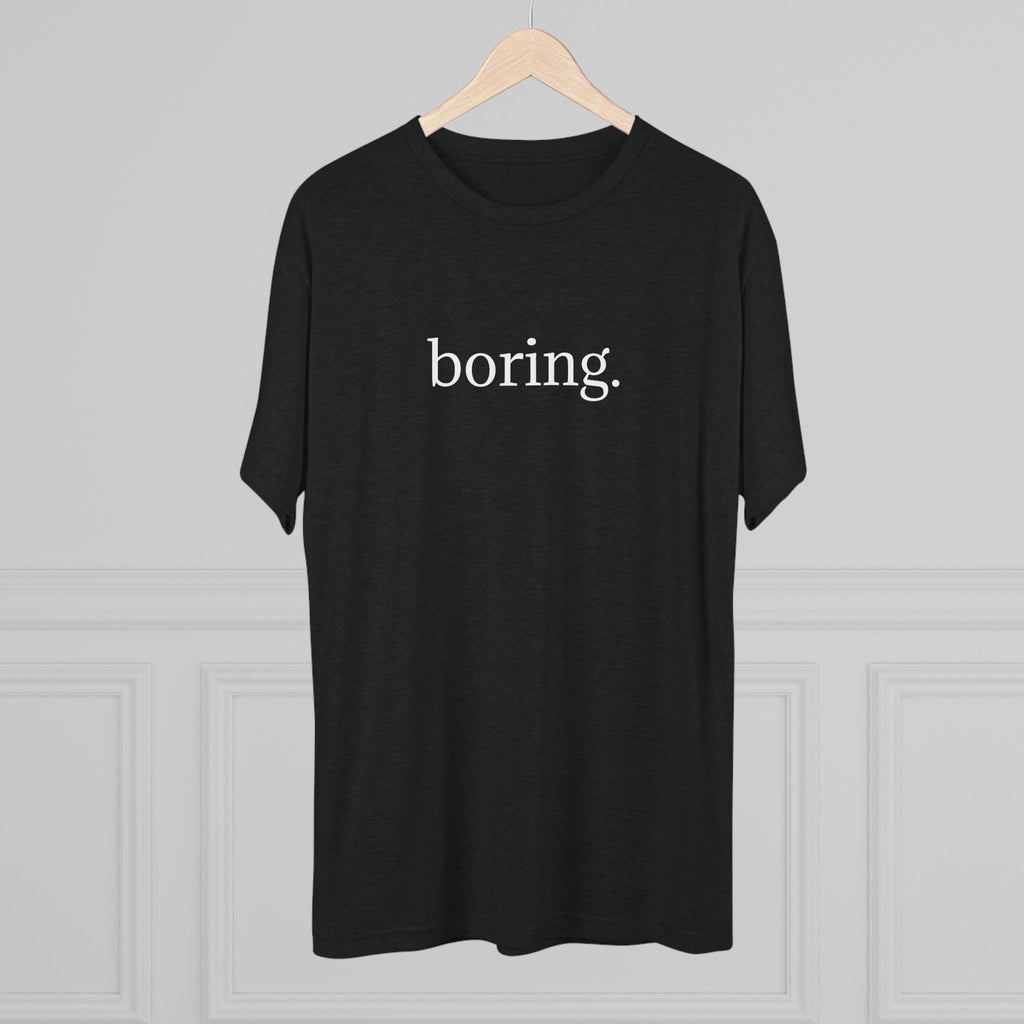 The Most Boring T-Shirt Ever Made — Minimalist Black Graphic T‑Shirt with 'boring.' Text